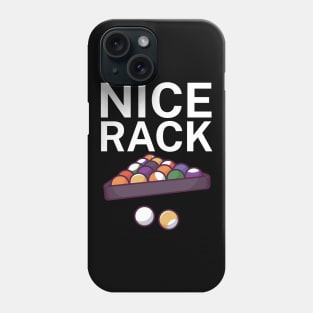 Nice rack Phone Case