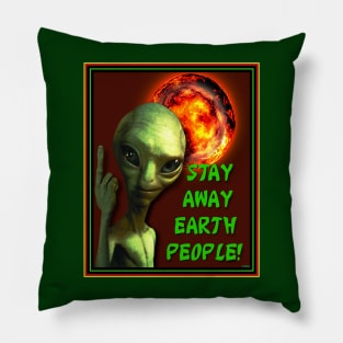 MARTIAN WARNING TO EARTHLINGS Pillow