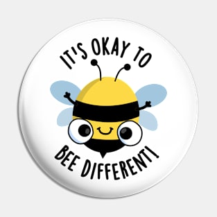 It's Okay To Bee Different Funny Bug Pun Pin