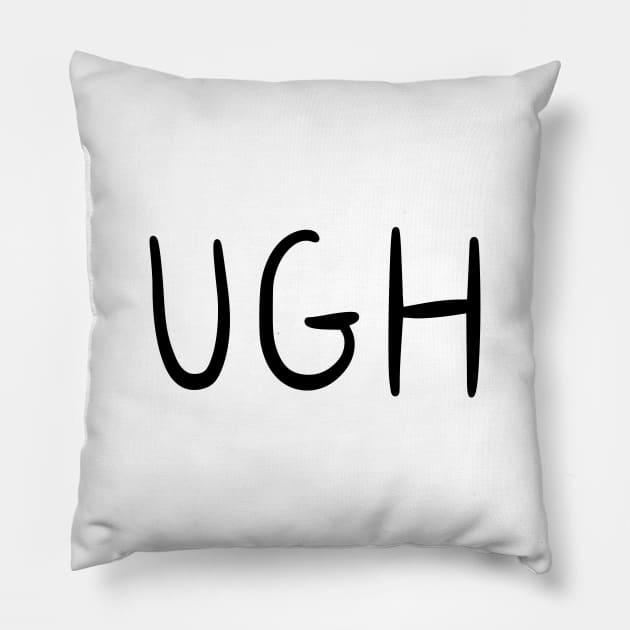 Ugh Pillow by quoteee