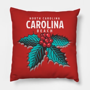 Carolina Beach, NC Christmas Vacationing Holiday Holly Pillow