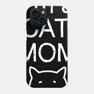 I'm a Cat Mom, and a Kid Mom! Phone Case