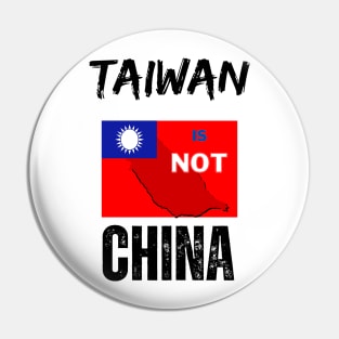 Taiwan is not china Pin