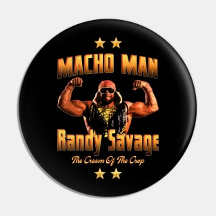 Macho Man "Randy Savage" The cream of the crop Pin