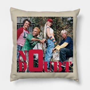 No Doubt Pillow