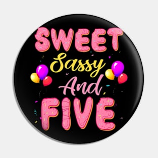 Sweet Sassy And Five Birthday Donut For Girls 5 Year Old Pin