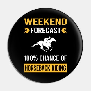 Weekend Forecast Horseback Riding Horse Riding Pin