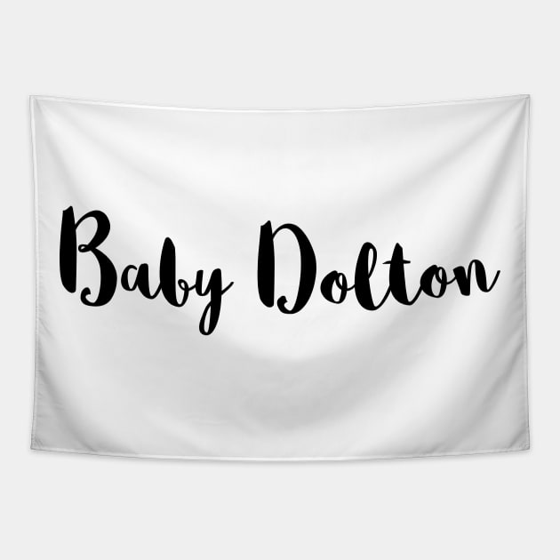 Baby Dolton Tapestry by xenapulliam