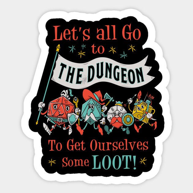 Let's Go To The Dungeon - Vintage Cartoon Fantasy RPG Dice - Dnd - Sticker