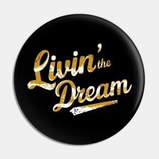 Distressed effect livin' the dream Pin