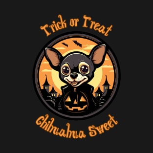 Halloween Chihuahua Trick or Treat, Chihuahua Sweet T-Shirt