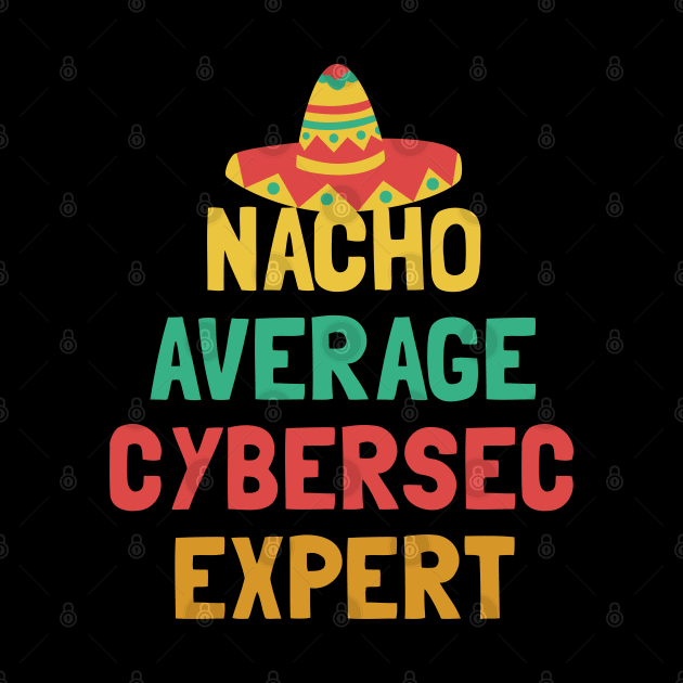 Not Your Average Cyber Sec Expert by orlumbustheseller