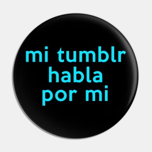 mi tumblr habla por mi Pin