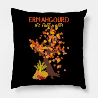 Ermahgourd It's Fall Pillow