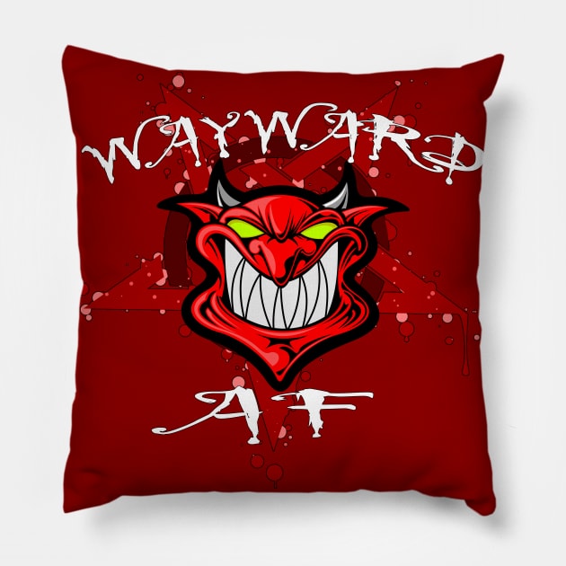 WAYWARD AF Pillow by ied