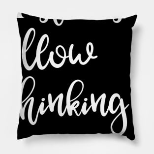 Mistakes Allow Thinking to Happen Pillow