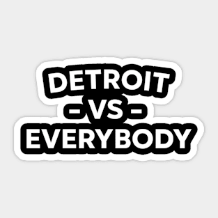 Detroit vs Everybody from TeePublic