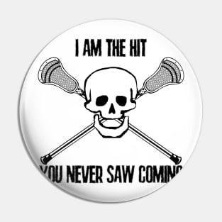 Lacrosse I am the hit... Pin