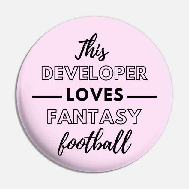 This Developer Loves Fantasy Football Pin by Petalprints