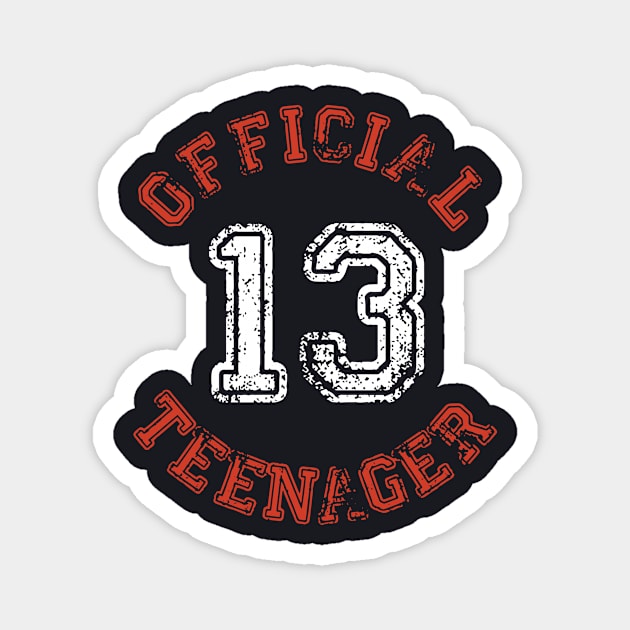 Official 13 Teenager Daughter T Shirts Magnet by erbedingsanchez