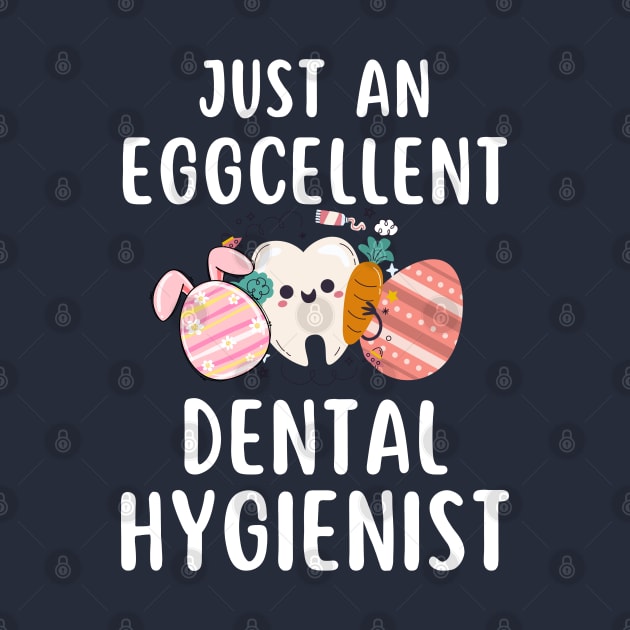 Just An Eggcellent Dental Hygienist, Funny Easter Day, Easter Dentist, Easter Day Dental, Dental Student, Easter Tooth, Happy Easter Dental by BestCatty 
