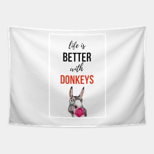 Life Is Better With Donkeys Tapestry