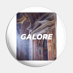 GALORE Pin