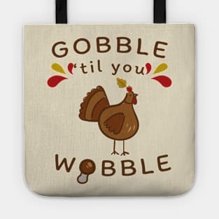 Gobble Til You Wobble Thanksgiving Tote