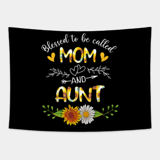 Blessed To Be Called Mom And Aunt Sunflowers Tapestry