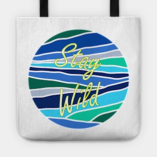 Stay wild Tote