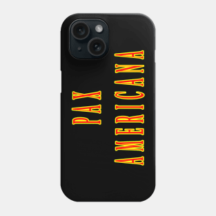 Pax Americana Phone Case