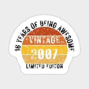 16 years of being awesome limited editon 2007 Magnet