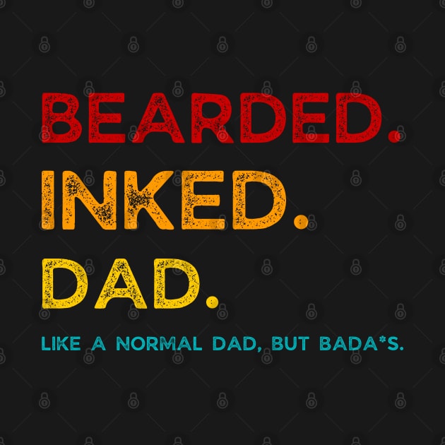 Bearded inked dad funny definition by JustBeSatisfied