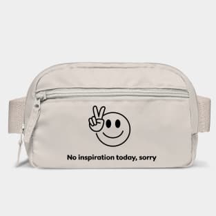 No Inspiration Today Sorry Sarcastic Lazy Day Bag