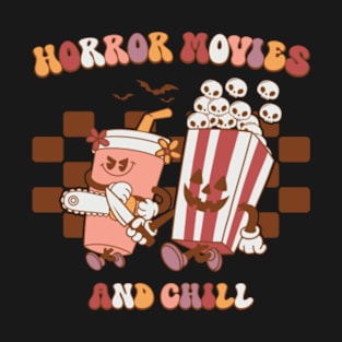 Horror Movies and Chill - Halloween Shirt - Cute - Fun - T-Shirt