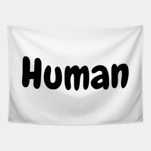 Human - We are all human Tapestry