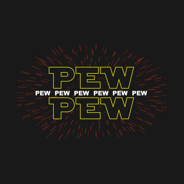 Pew Pew Pew Star Wars T Shirt Teepublic 