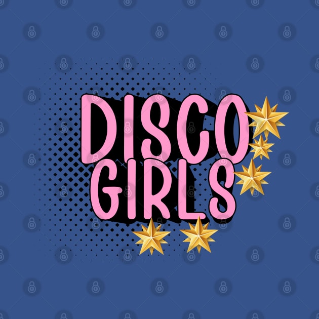 DISCO GIRLS by REALJOHN