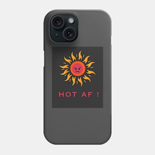 Hot as f! Phone Case