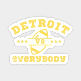 detroit vs everybody Magnet