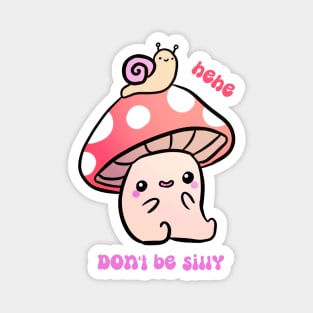 A cute mushroom and snail friends hehe don't be silly Magnet