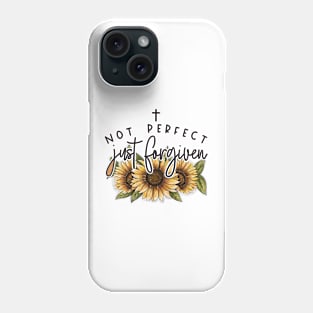 Not Perfect Just Forgiven Christian Bible Verse God Lovers Phone Case