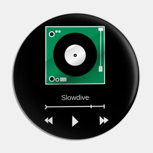 slowdive Pin