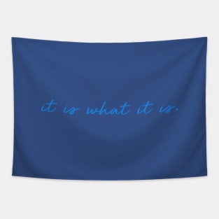 it is what it is meme blue Tapestry