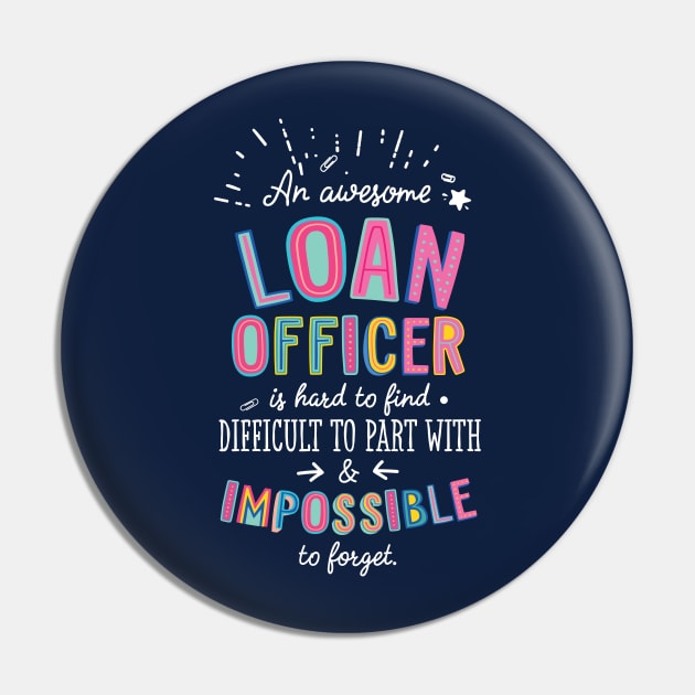 An awesome Loan Officer Gift Idea - Impossible to Forget Quote Pin by BetterManufaktur