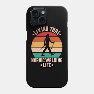 Nordic Walking Nordic Walker Phone Case