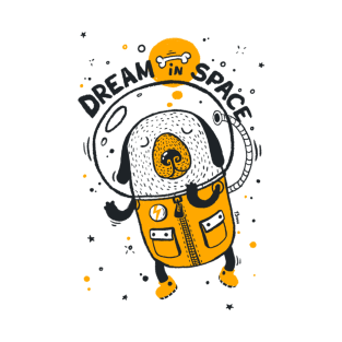 Dream in space T-Shirt