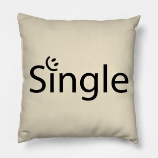 Single being single artistic typography design Pillow