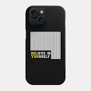 Believe In Yourself T-Shirt Design Phone Case