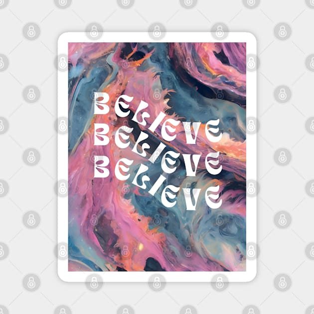 believe watercolor Magnet by FRH Design